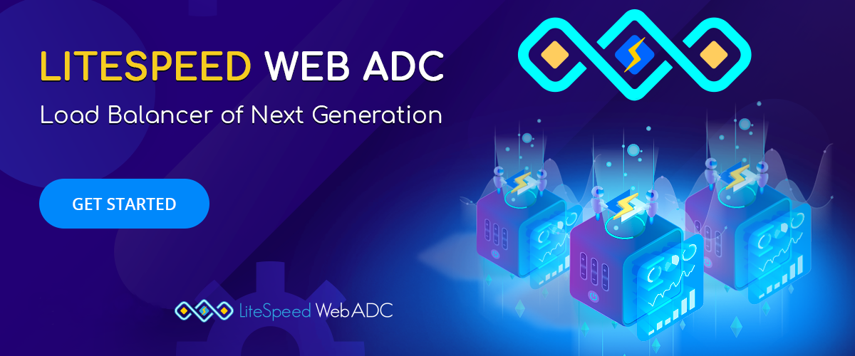 Litespeed Web ADC Nedir?